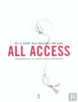 Bertrand.pt - All Access ; De La Scene Aux Coulisses De La Pop
