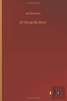All Along The River