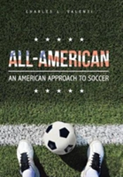 All-American: An American Approach To Soccer