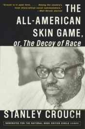All-American Skin Game, Or Decoy Of Race