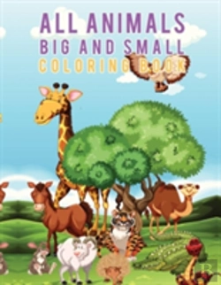 Bertrand.pt - All Animals Big And Small Coloring Book