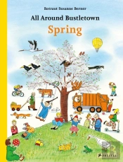 All Around Bustletown: Spring