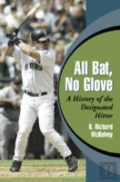 All Bat, No Glove
