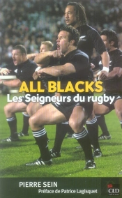 All Blacks, Les Seigneurs Du Rugby