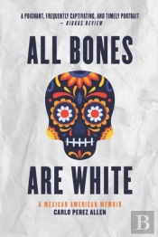 All Bones Are White