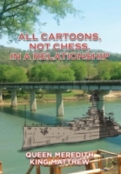 All Cartoons, Not Chess, In A Relationship