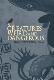 All Creatures Weird And Dangerous