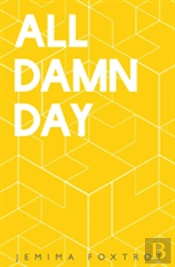 All Damn Day