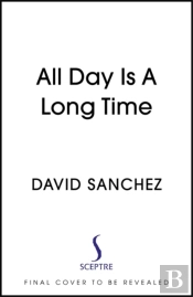 All Day Is A Long Time