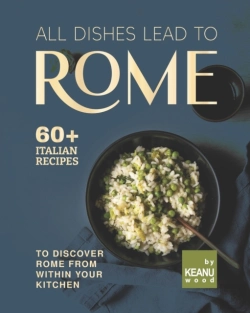 Bertrand.pt - All Dishes Lead To Rome