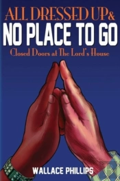 All Dressed Up & No Place To Go: Closed Doors At The Lord'S House
