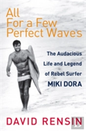 All For A Few Perfect Waves