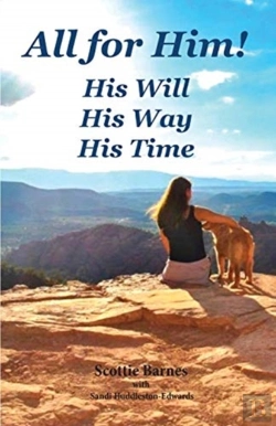 Bertrand.pt - All For Him! His Will. His Way. His Time