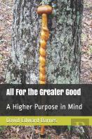 All For The Greater Good