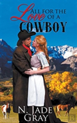 Bertrand.pt - All For The Love Of A Cowboy