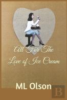 All For The Love Of Ice Cream