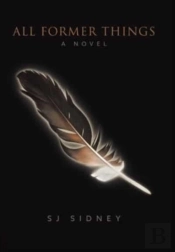 All Former Things: A Novel