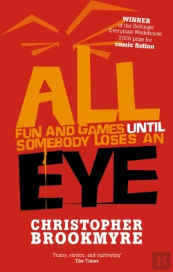Bertrand.pt - All Fun And Games Until Somebody Loses An Eye