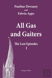 All Gas And Gaiters: The Lost Episodes 1