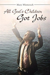 All God'S Children Got Jobs