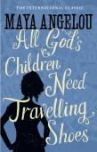 All God'S Children Need Travelling Shoes