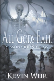 All Gods Fall Season One: Storms