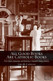 All Good Books Are Catholic Books