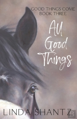 Bertrand.pt - All Good Things: Good Things Come Book 3