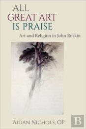 All Great Art Is Praise