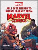 All I Ever Needed To Know I Learned From Marvel Comics