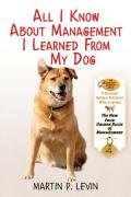 All I Know About Management I Learned From My Dog