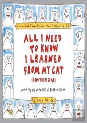 All I Need To Know I Learned From My Cat (And Then Some)