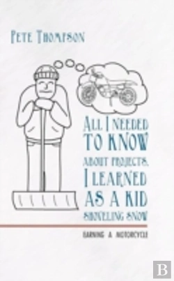 Bertrand.pt - All I Needed To Know About Projects, I Learned As A Kid Shoveling Snow