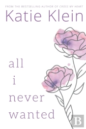 All I Never Wanted