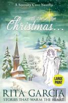 All I Want For Christmas... (A Serenity Cove Christmas Novella)