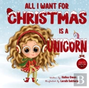 All I Want For Christmas Is A Unicorn