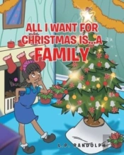 All I Want For Christmas Is...A Family
