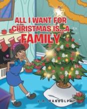 All I Want For Christmas Is...A Family