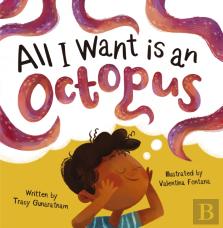 All I Want Is An Octopus