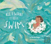All I Want To Do Is Swim