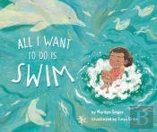 All I Want To Do Is Swim