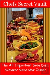All Important Side Dish: Discover Some New Tastes