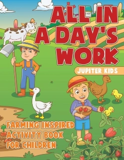 Bertrand.pt - All In A Day'S Work - Farming-Inspired Activity Book For Children