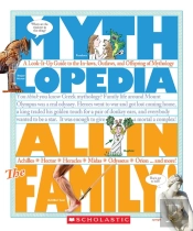 All In The Family!: A Look-It-Up Guide To The In-Laws, Outlaws, And Offspring Of Mythology (Mythlopedia)