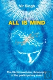 All Is Mind: The Skolimowskian Philosoph