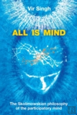 Bertrand.pt - All Is Mind: The Skolimowskian Philosoph