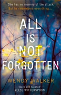 Bertrand.pt - All Is Not Forgotten: The Bestselling Gripping Thriller Youâ€™Ll Never Forget