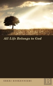 All Life Belongs To God