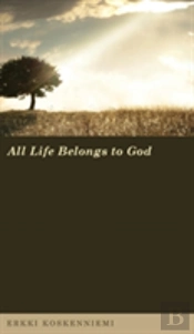 All Life Belongs To God