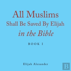 Bertrand.pt - All Muslims Shall Be Saved By Elijah In